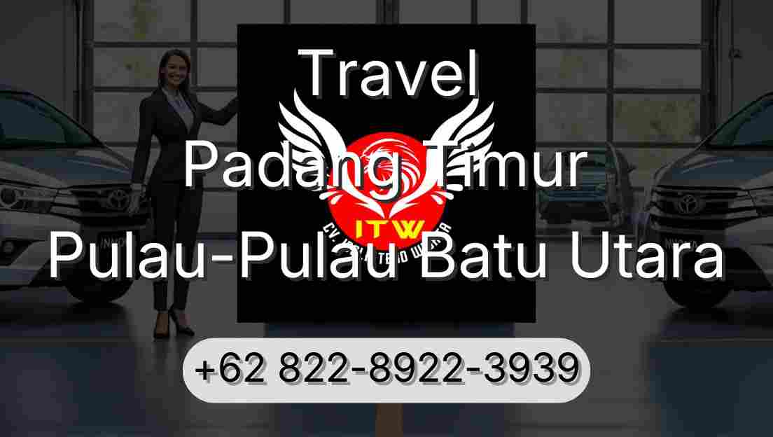 Travel Padang Timur Pulau-Pulau Batu Utara