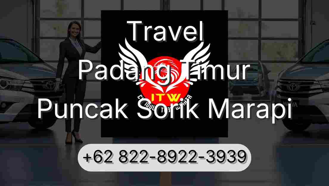 Travel Padang Timur Puncak Sorik Marapi