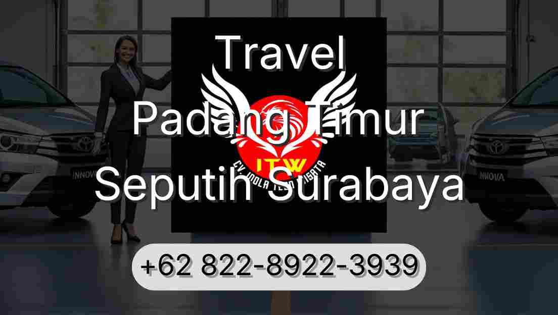 Travel Padang Timur Seputih Surabaya