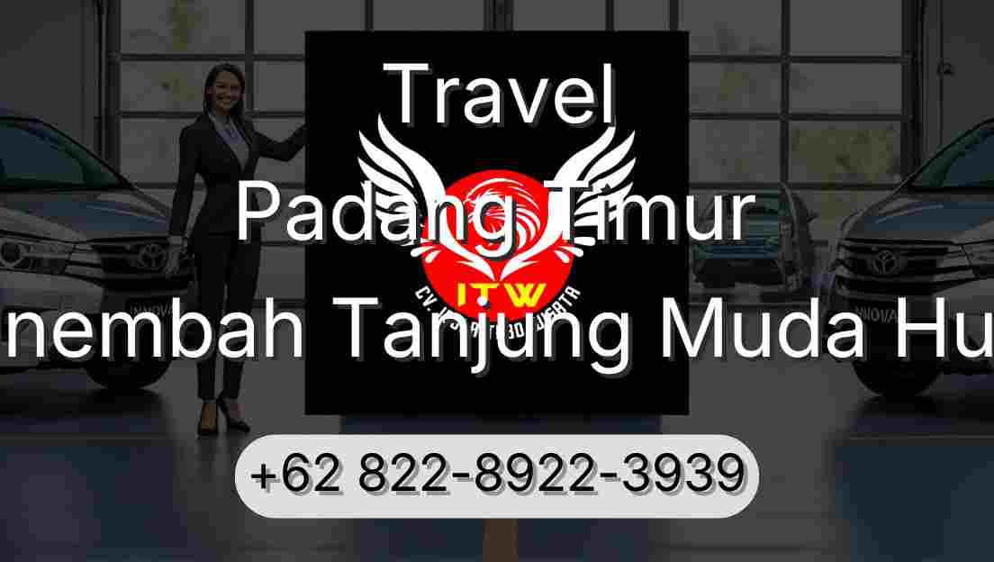 Travel Padang Timur Sinembah Tanjung Muda Hulu