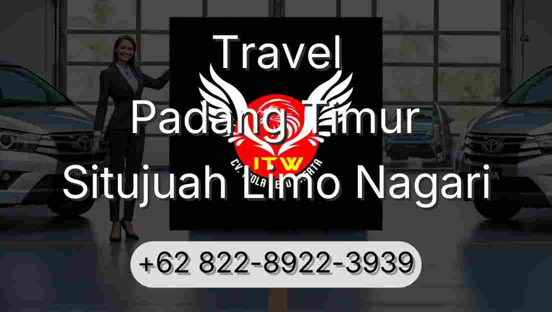 Travel Padang Timur Situjuah Limo Nagari