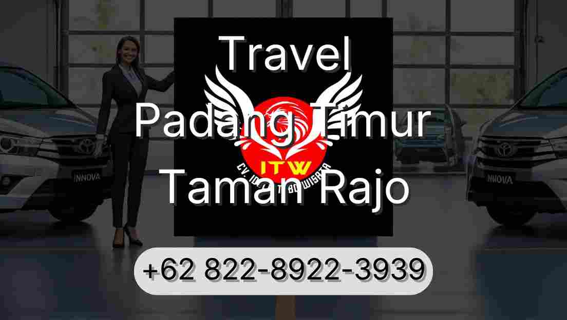 Travel Padang Timur Taman Rajo