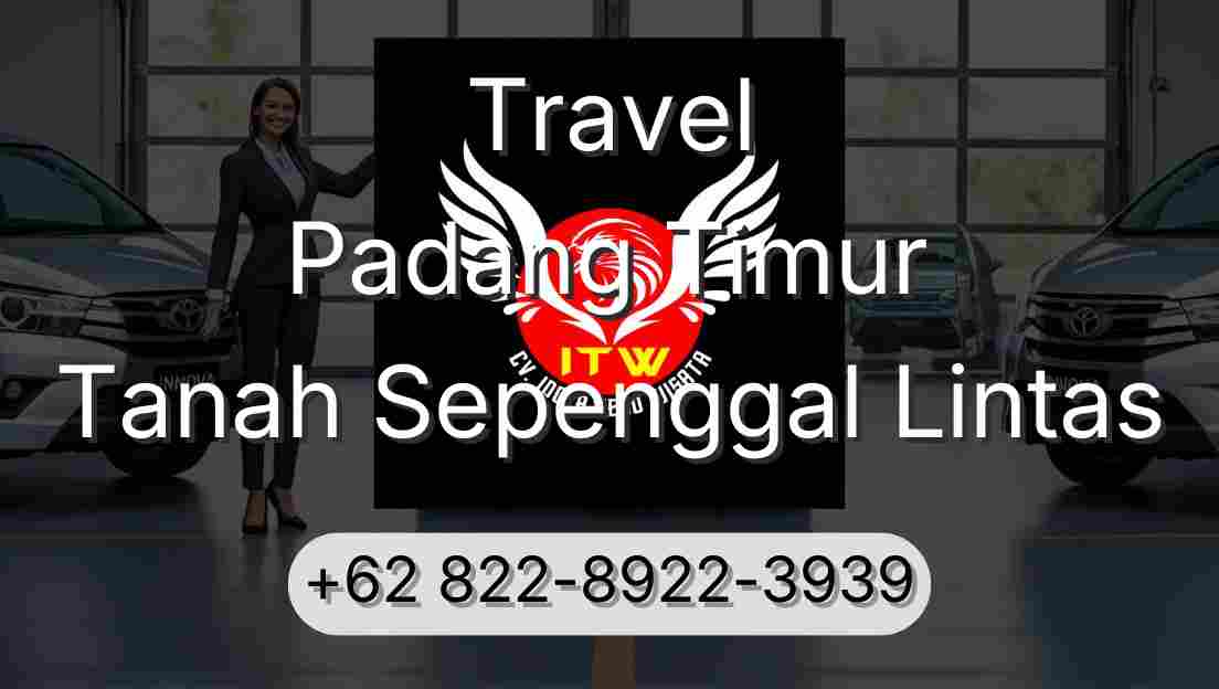 Travel Padang Timur Tanah Sepenggal Lintas