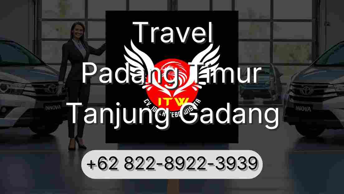 Travel Padang Timur Tanjung Gadang