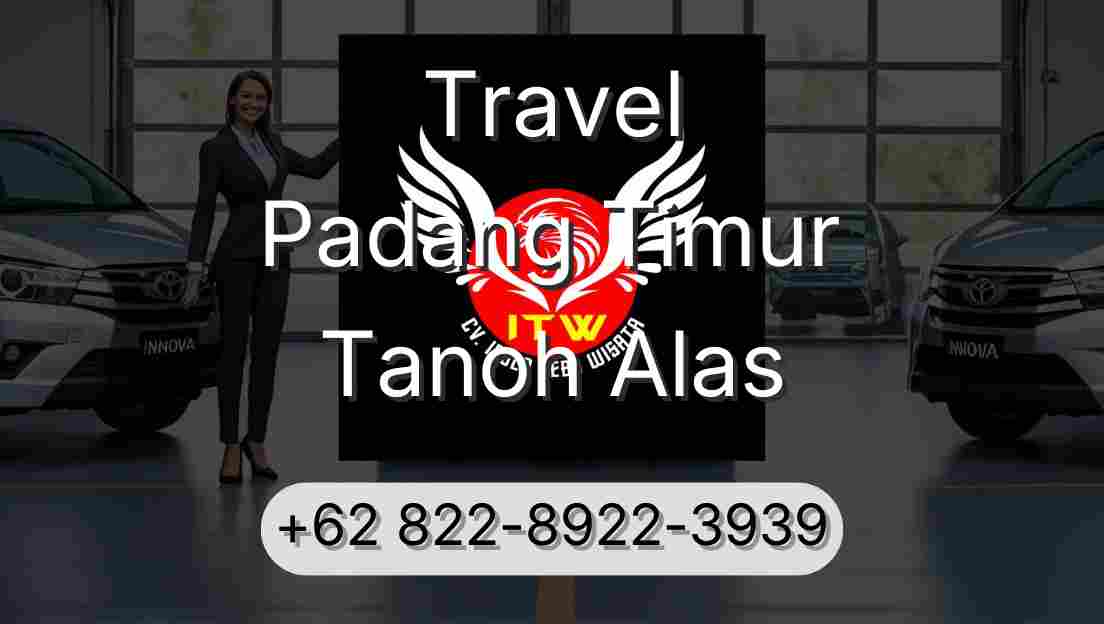 Travel Padang Timur Tanoh Alas