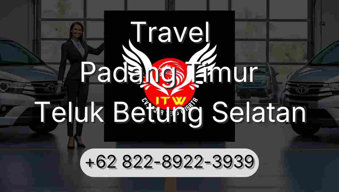 Travel Padang Timur Teluk Betung Selatan