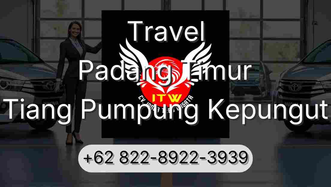 Travel Padang Timur Tiang Pumpung Kepungut