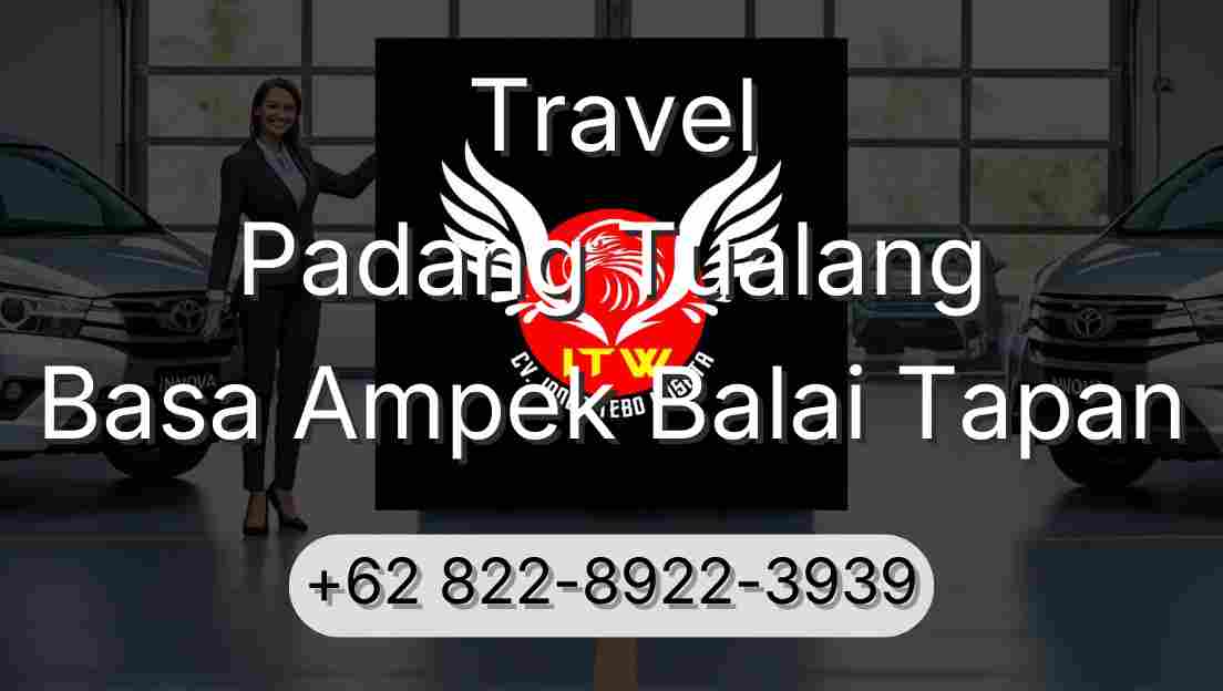 Travel Padang Tualang Basa Ampek Balai Tapan