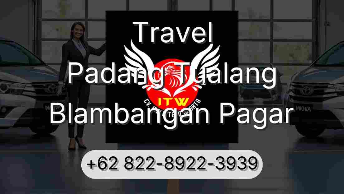Travel Padang Tualang Blambangan Pagar