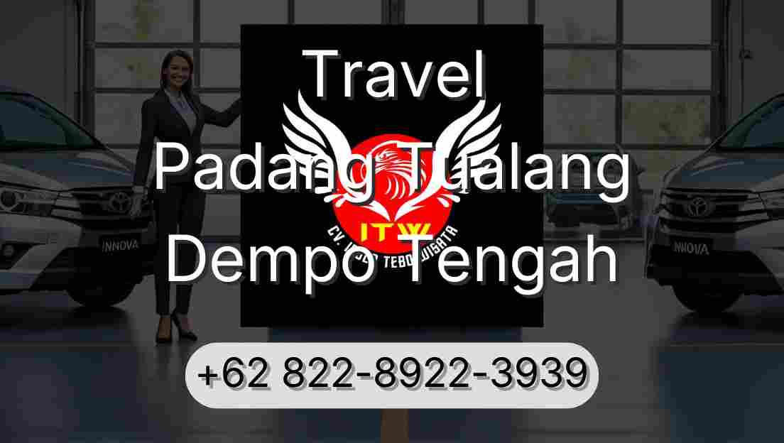 Travel Padang Tualang Dempo Tengah