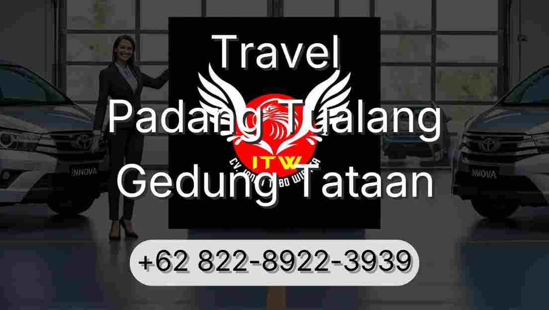 Travel Padang Tualang Gedung Tataan