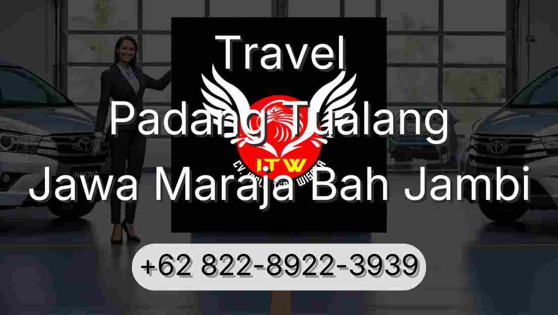Travel Padang Tualang Jawa Maraja Bah Jambi