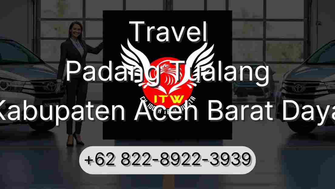 Travel Padang Tualang Kabupaten Aceh Barat Daya