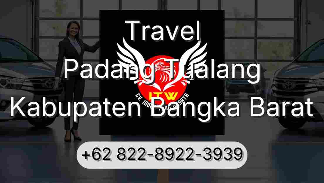 Travel Padang Tualang Kabupaten Bangka Barat