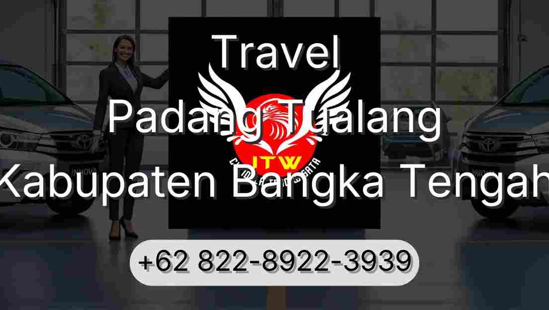 Travel Padang Tualang Kabupaten Bangka Tengah