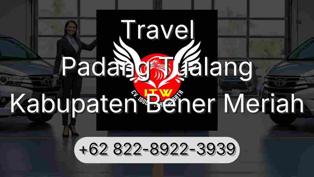 Travel Padang Tualang Kabupaten Bener Meriah