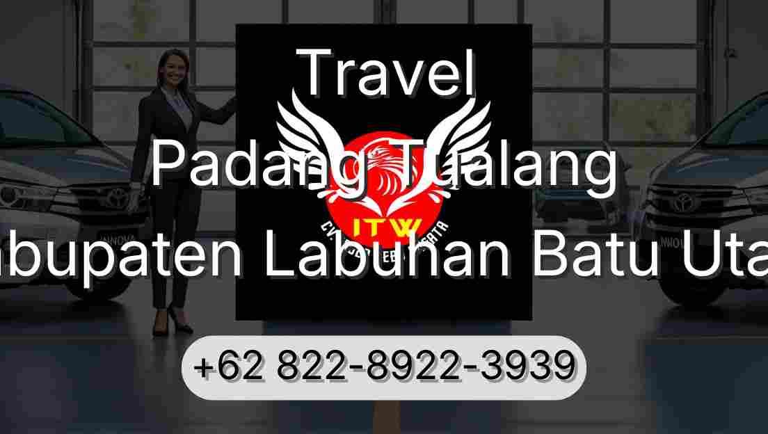 Travel Padang Tualang Kabupaten Labuhan Batu Utara