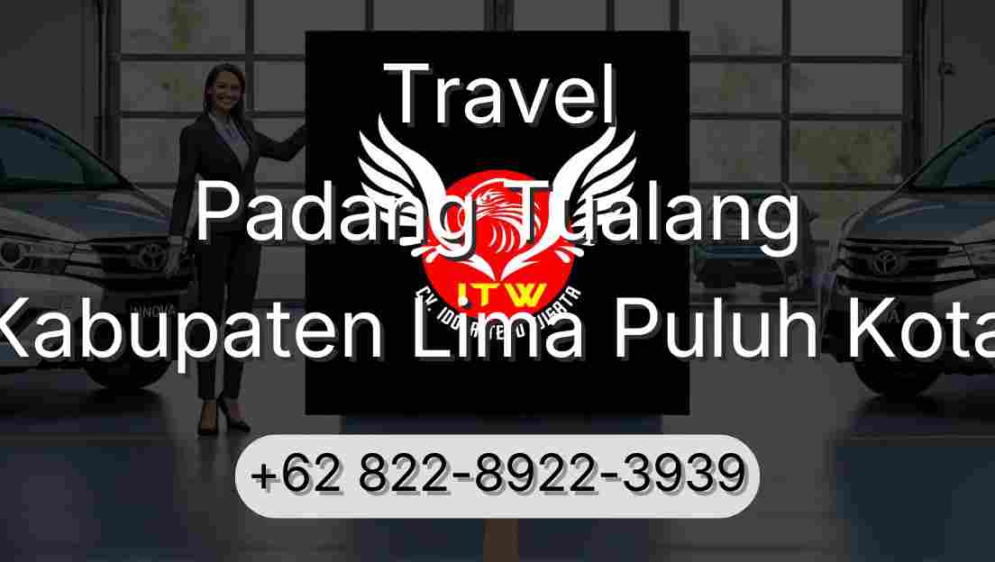 Travel Padang Tualang Kabupaten Lima Puluh Kota