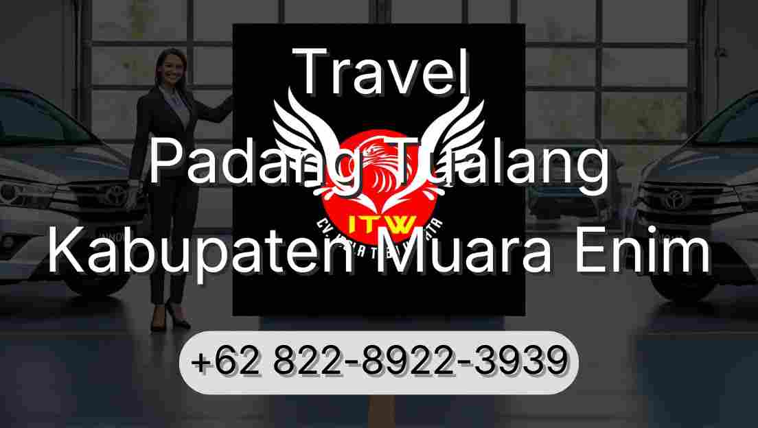 Travel Padang Tualang Kabupaten Muara Enim