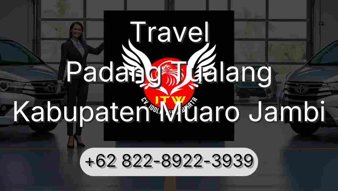 Travel Padang Tualang Kabupaten Muaro Jambi