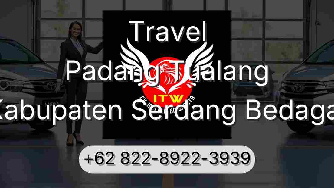Travel Padang Tualang Kabupaten Serdang Bedagai