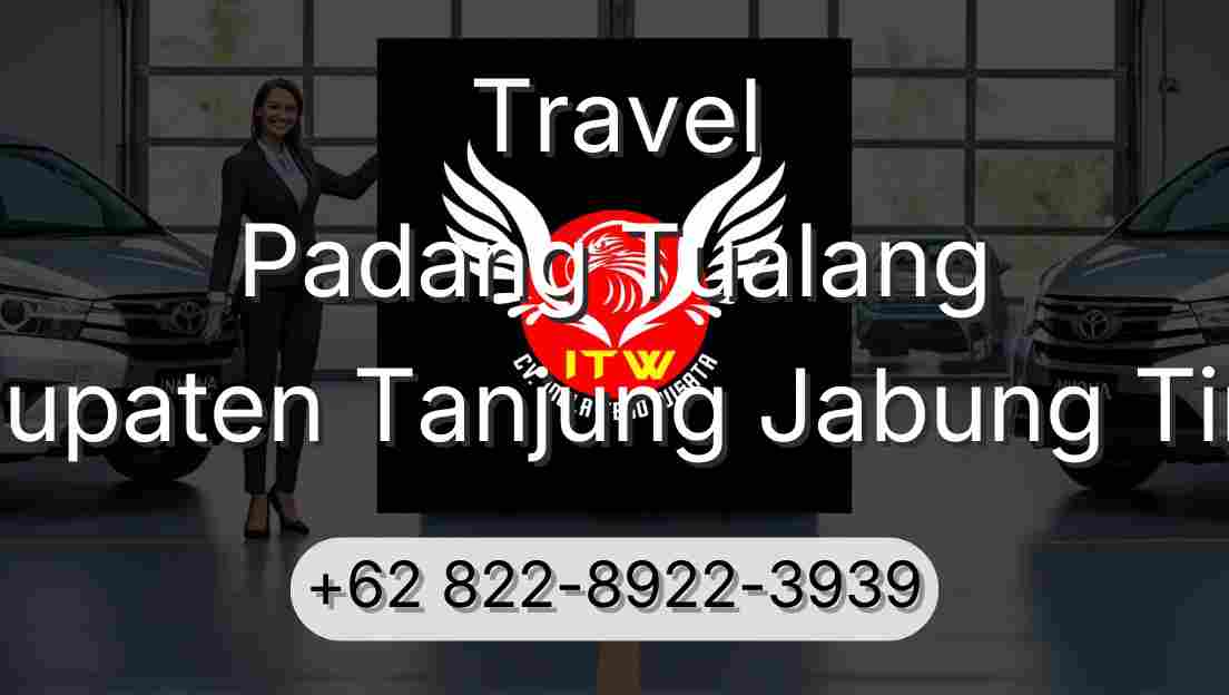 Travel Padang Tualang Kabupaten Tanjung Jabung Timur