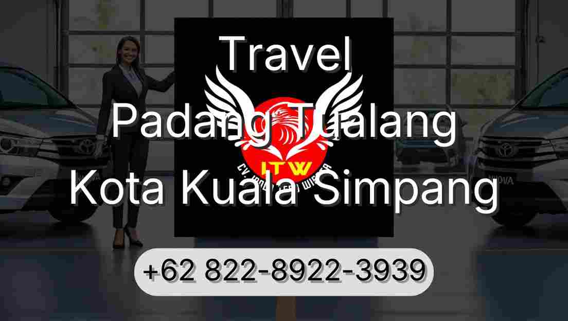 Travel Padang Tualang Kota Kuala Simpang