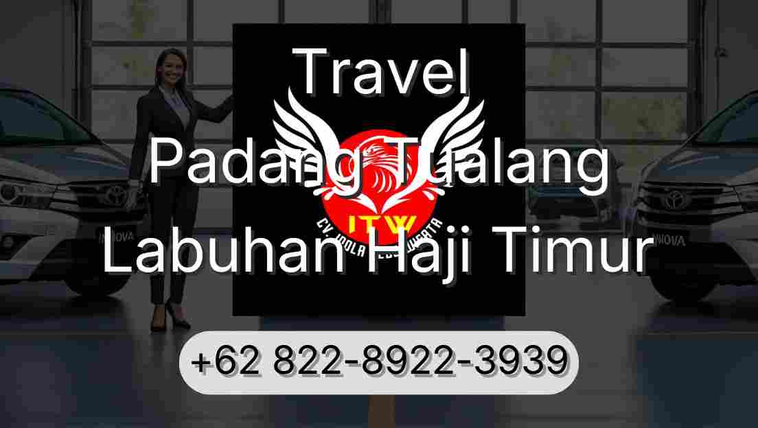 Travel Padang Tualang Labuhan Haji Timur