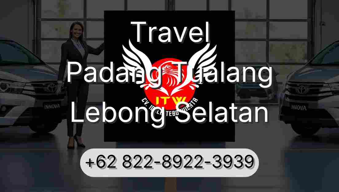 Travel Padang Tualang Lebong Selatan