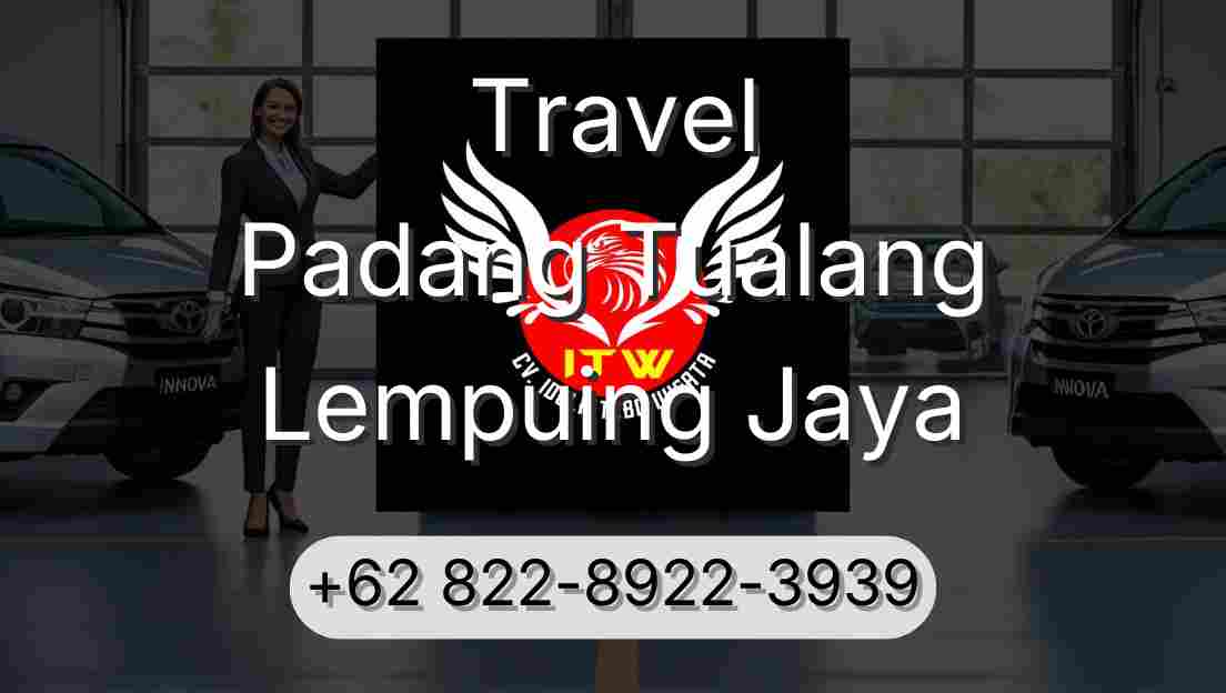 Travel Padang Tualang Lempuing Jaya