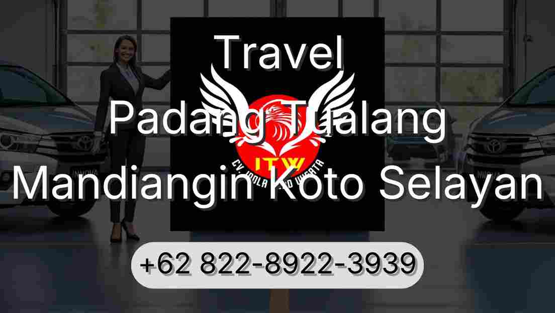 Travel Padang Tualang Mandiangin Koto Selayan