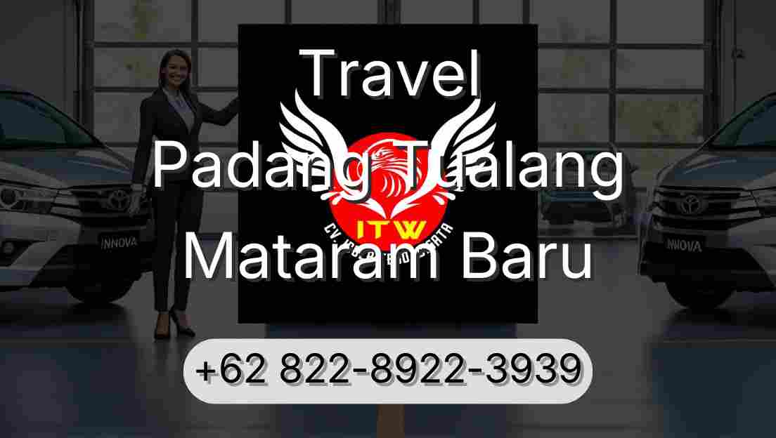 Travel Padang Tualang Mataram Baru