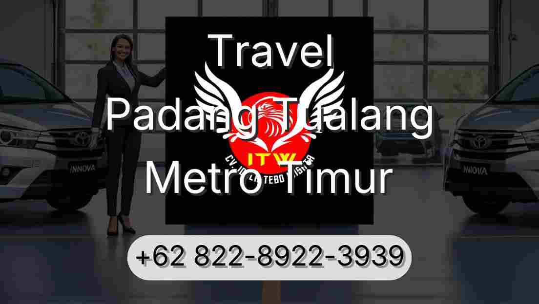 Travel Padang Tualang Metro Timur