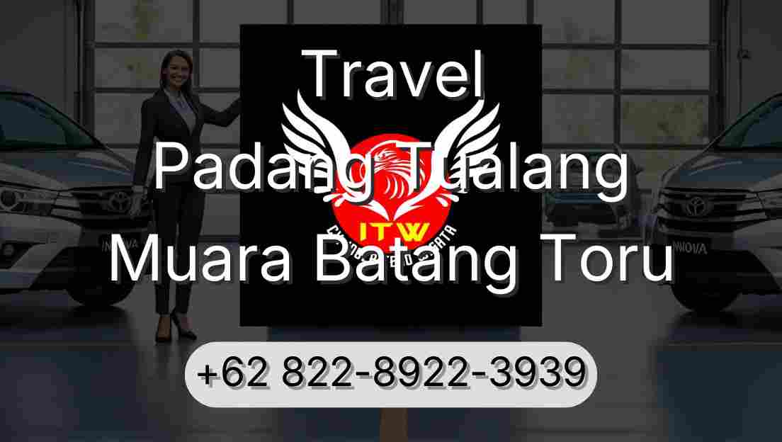 Travel Padang Tualang Muara Batang Toru