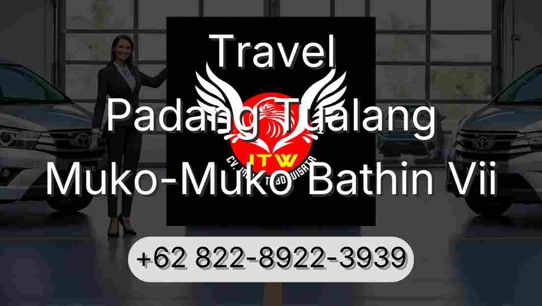 Travel Padang Tualang Muko-Muko Bathin Vii
