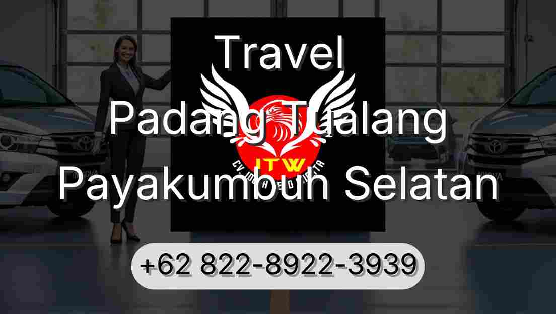 Travel Padang Tualang Payakumbuh Selatan