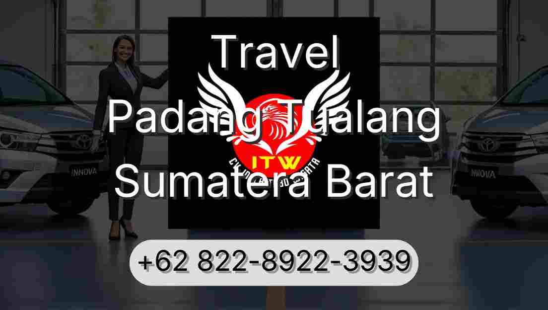 Travel Padang Tualang Sumatera Barat