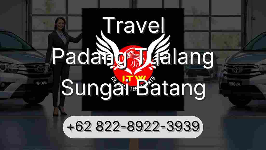 Travel Padang Tualang Sungai Batang