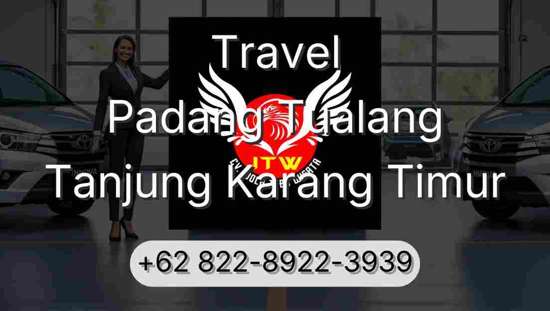 Travel Padang Tualang Tanjung Karang Timur