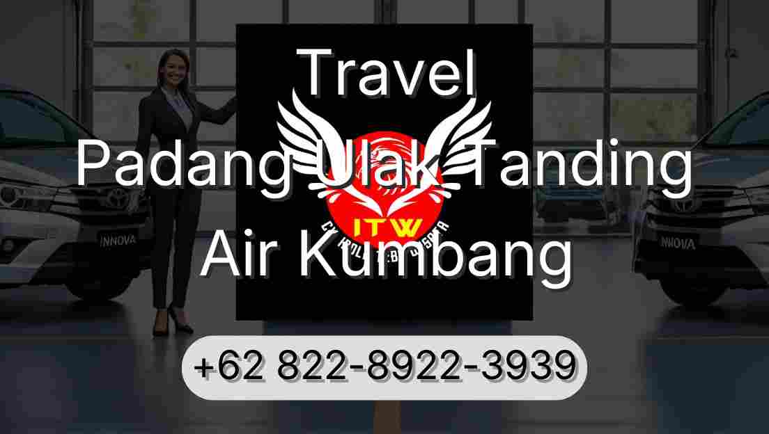 Travel Padang Ulak Tanding Air Kumbang