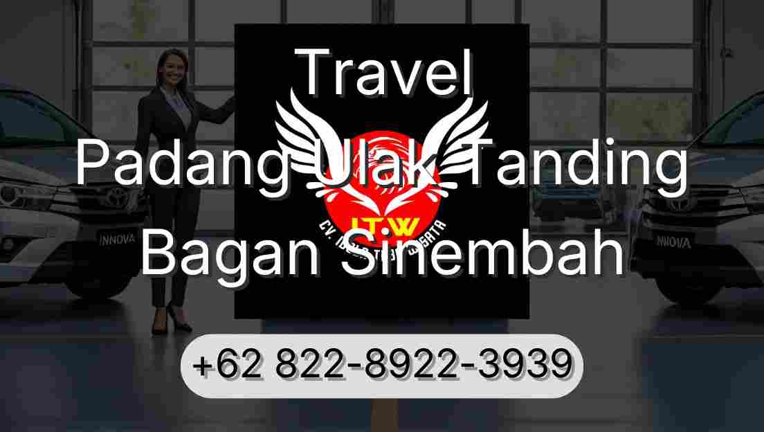 Travel Padang Ulak Tanding Bagan Sinembah