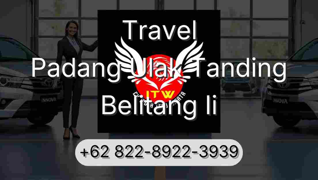 Travel Padang Ulak Tanding Belitang Ii