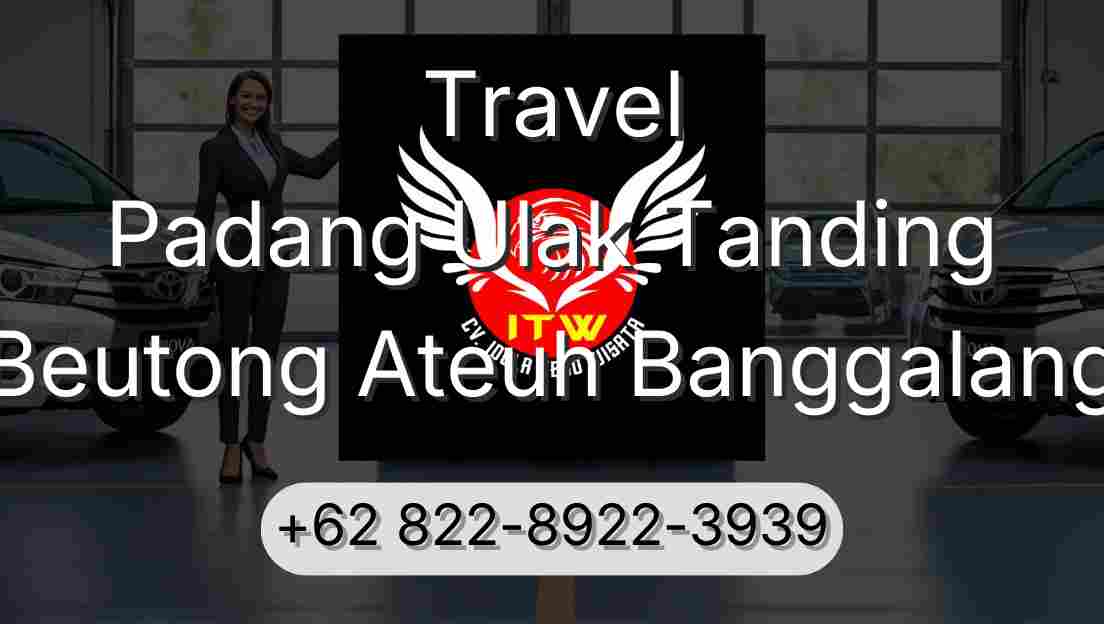 Travel Padang Ulak Tanding Beutong Ateuh Banggalang