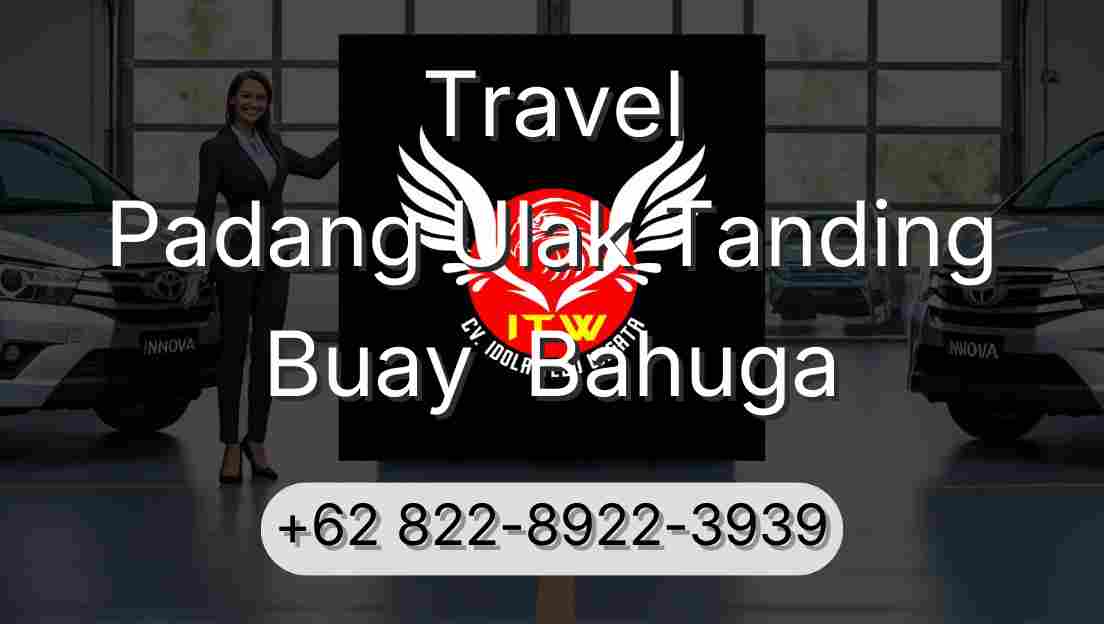 Travel Padang Ulak Tanding Buay  Bahuga