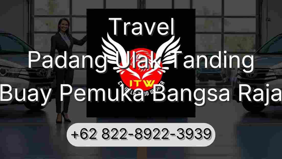 Travel Padang Ulak Tanding Buay Pemuka Bangsa Raja