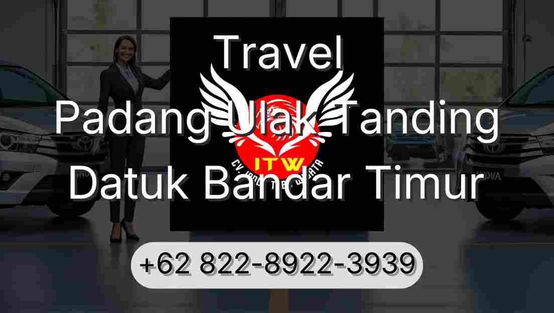 Travel Padang Ulak Tanding Datuk Bandar Timur