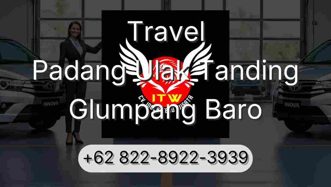 Travel Padang Ulak Tanding Glumpang Baro