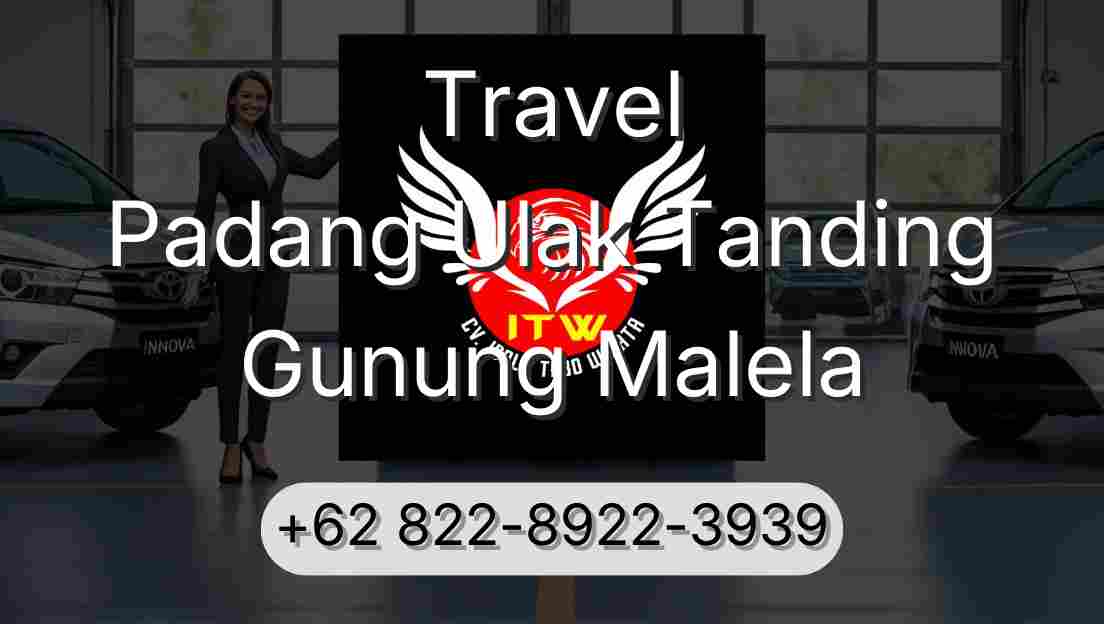Travel Padang Ulak Tanding Gunung Malela