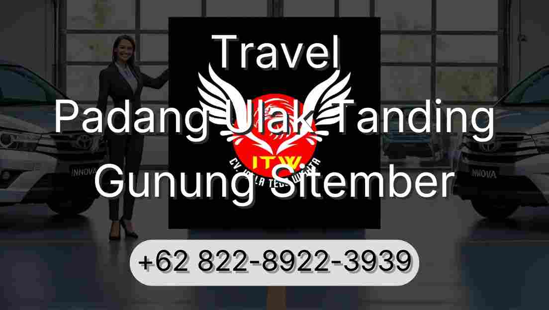 Travel Padang Ulak Tanding Gunung Sitember