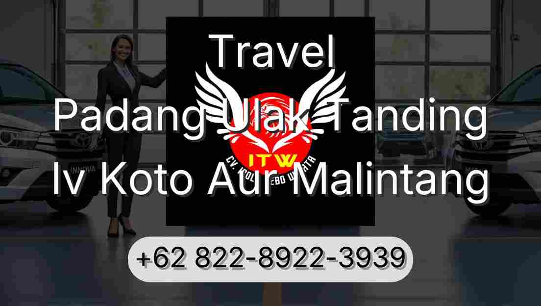 Travel Padang Ulak Tanding Iv Koto Aur Malintang